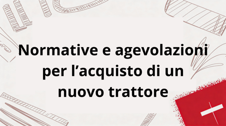 normative e agevolazioni trattori